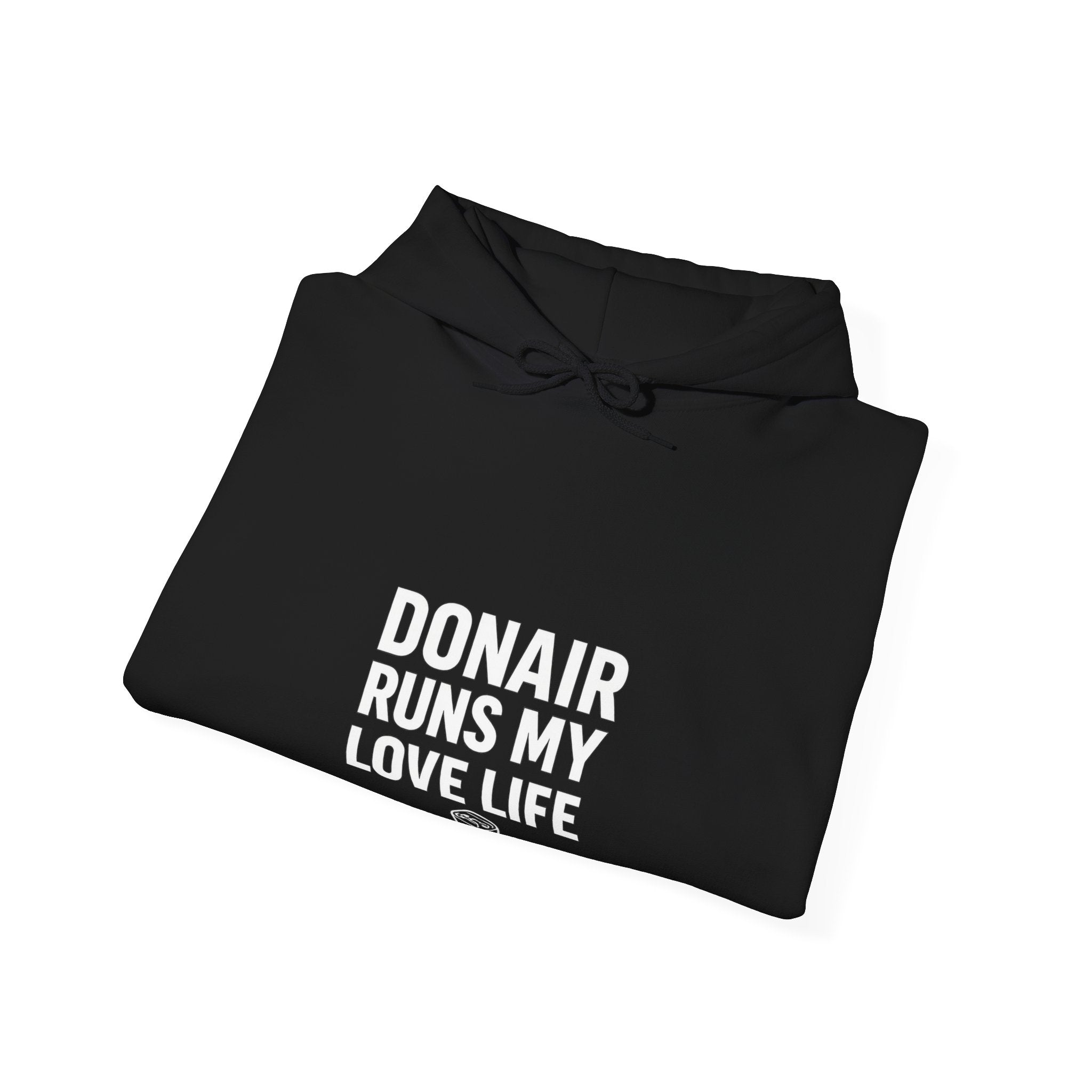 Donair Runs My Love Life Hoodie